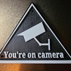 “You're on camera” sign (3D printed)